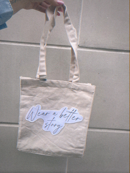 Tote Bag - Wear a Better Story Repurposed Tshirt